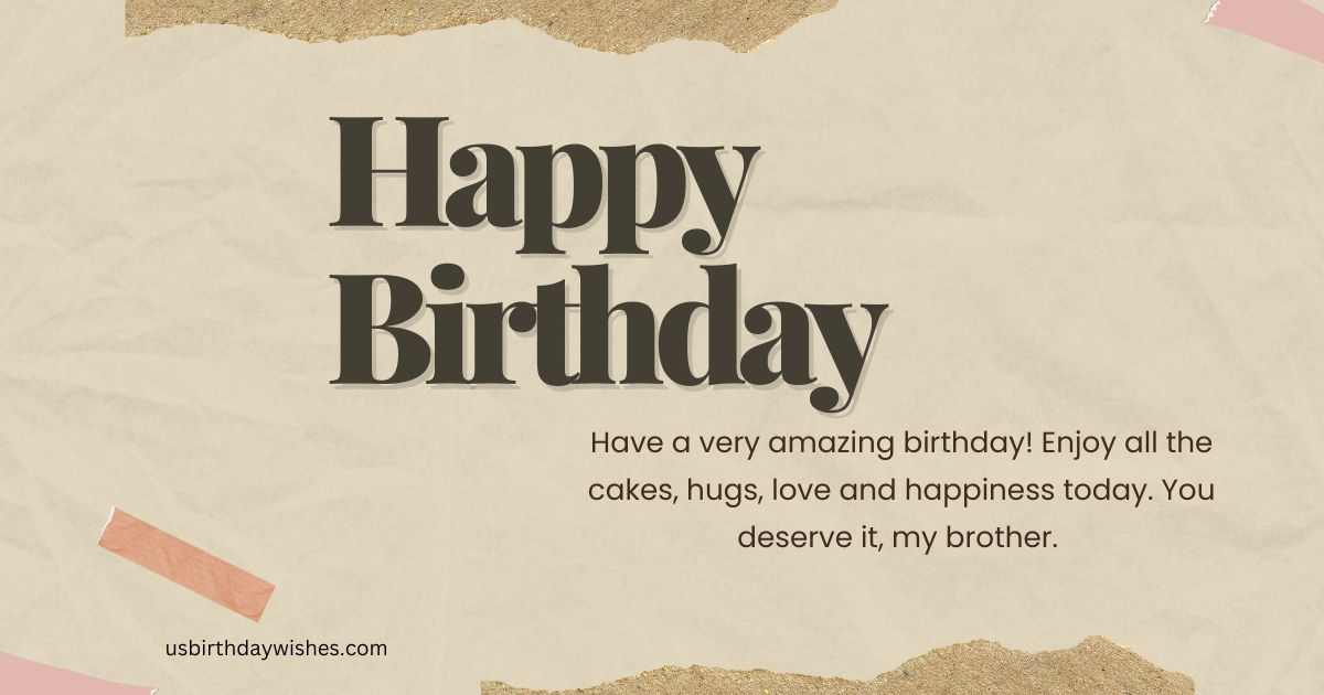 Short Birthday Wishes For Your Brother